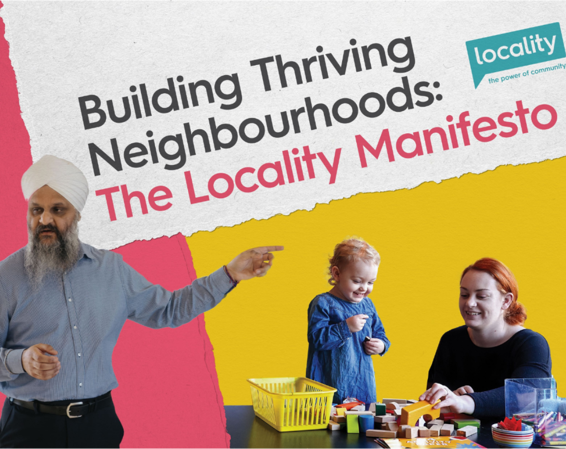 Building Thriving Neighbourhoods: The Locality Manifesto